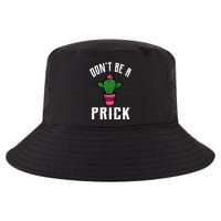 Don't Be A Prick Cool Comfort Performance Bucket Hat