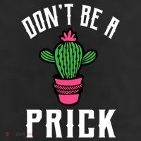 Don't Be A Prick 7 Panel Mesh Trucker Snapback Hat