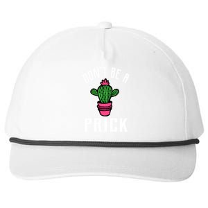 Don't Be A Prick Snapback Five-Panel Rope Hat