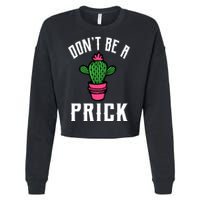 Don't Be A Prick Cropped Pullover Crew