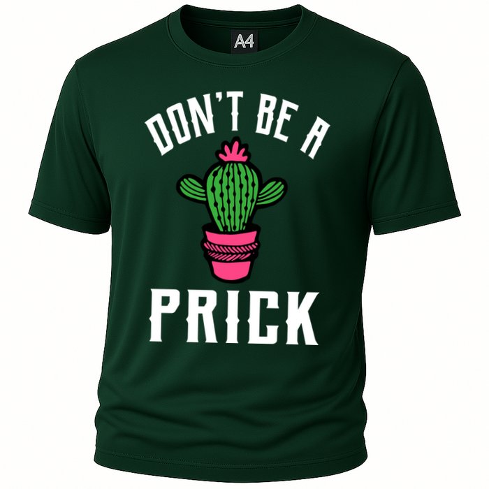Don't Be A Prick Performance Shirt