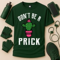 Don't Be A Prick Performance Shirt
