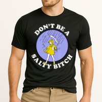 Don't Be A Salty Bitch Performance Shirt