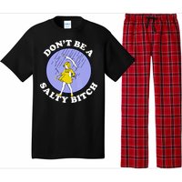 Don't Be A Salty Bitch Pajama Set