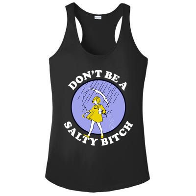Don't Be A Salty Bitch Ladies PosiCharge Competitor Racerback Tank