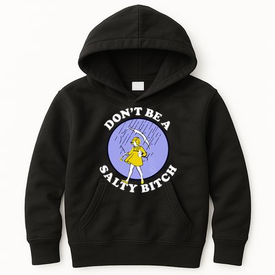 Don't Be A Salty Bitch Kids Hoodie