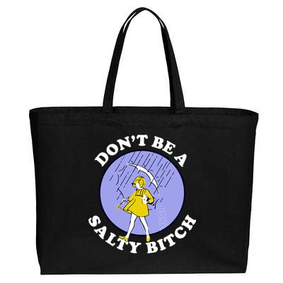 Don't Be A Salty Bitch Cotton Canvas Jumbo Tote