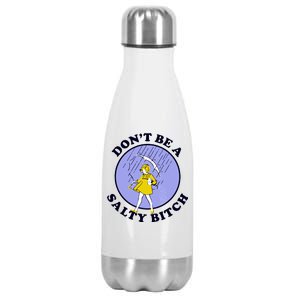 Don't Be A Salty Bitch Stainless Steel Insulated Water Bottle