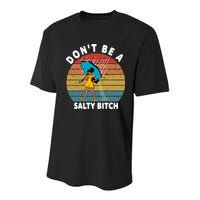 Don't Be A Salty Bitch Funny Bitchy Youth Performance Sprint T-Shirt