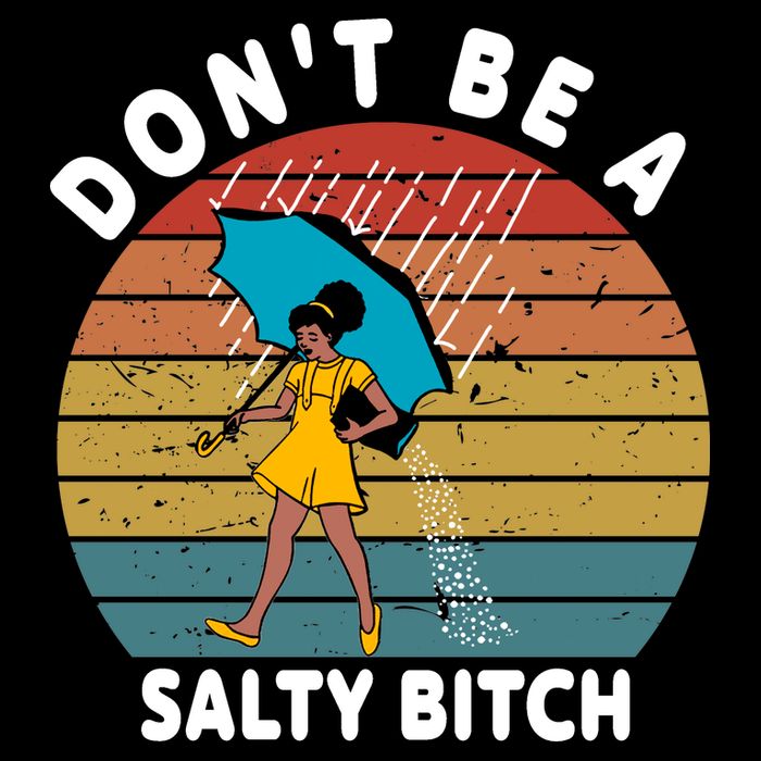 Don't Be A Salty Bitch Funny Bitchy Youth Performance Sprint T-Shirt