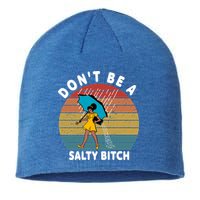 Don't Be A Salty Bitch Funny Bitchy Sustainable Beanie
