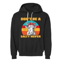 Don't Be A Salty Heifer Garment-Dyed Fleece Hoodie
