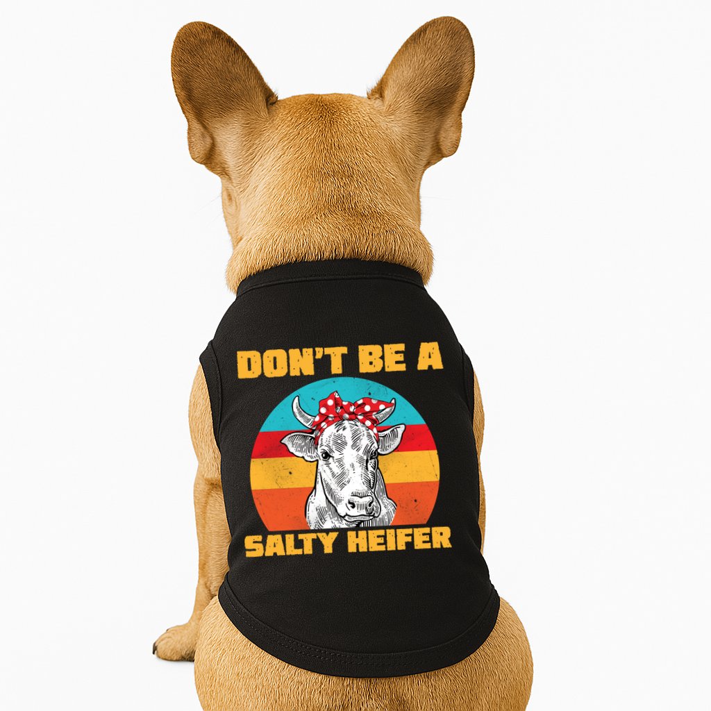Don't Be A Salty Heifer Doggie Tank