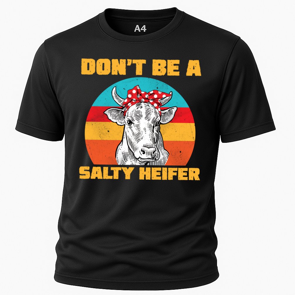 Don't Be A Salty Heifer Performance Shirt