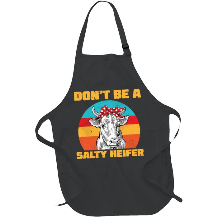 Don't Be A Salty Heifer Apron