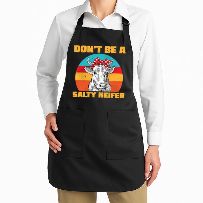 Don't Be A Salty Heifer Apron