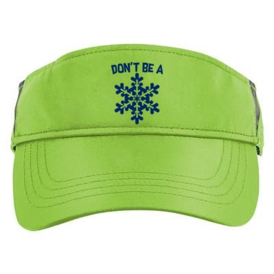 Don't Be A Snowflake Adult Drive Performance Visor