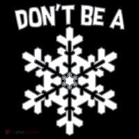 Don't Be A Snowflake Hooded Wearable Blanket