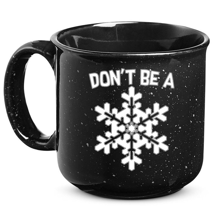 Don't Be A Snowflake 15oz Campfire Ceramic Mug