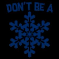 Don't Be A Snowflake 16oz Travel Tumbler