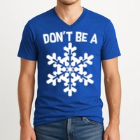 Don't Be A Snowflake V-Neck T-Shirt