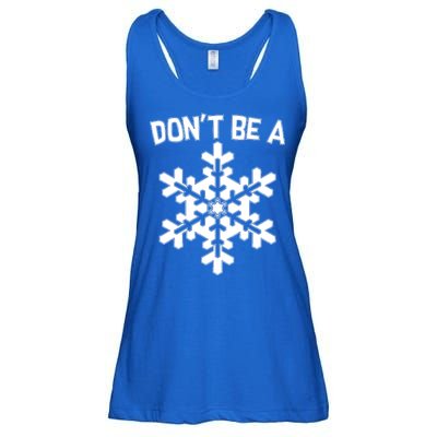 Don't Be A Snowflake Ladies Essential Flowy Tank