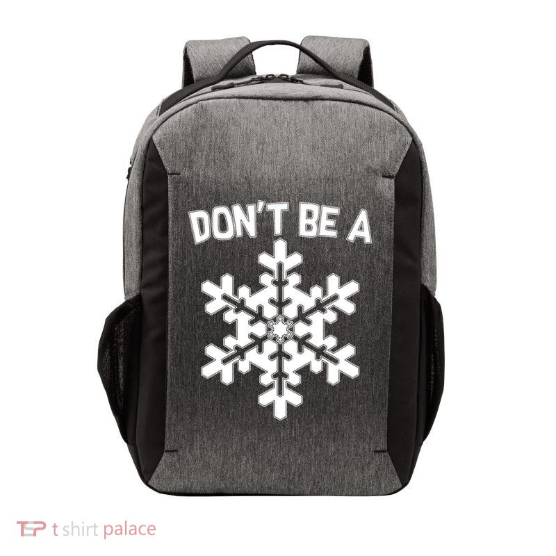 Don't Be A Snowflake Vector Backpack