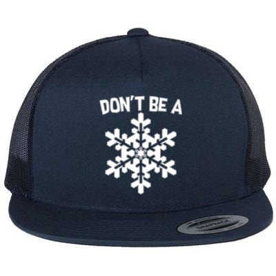 Don't Be A Snowflake Flat Bill Trucker Hat