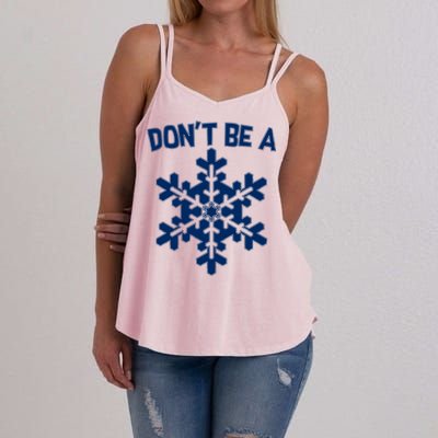 Don't Be A Snowflake Women's Strappy Tank