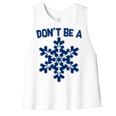 Don't Be A Snowflake Women's Racerback Cropped Tank