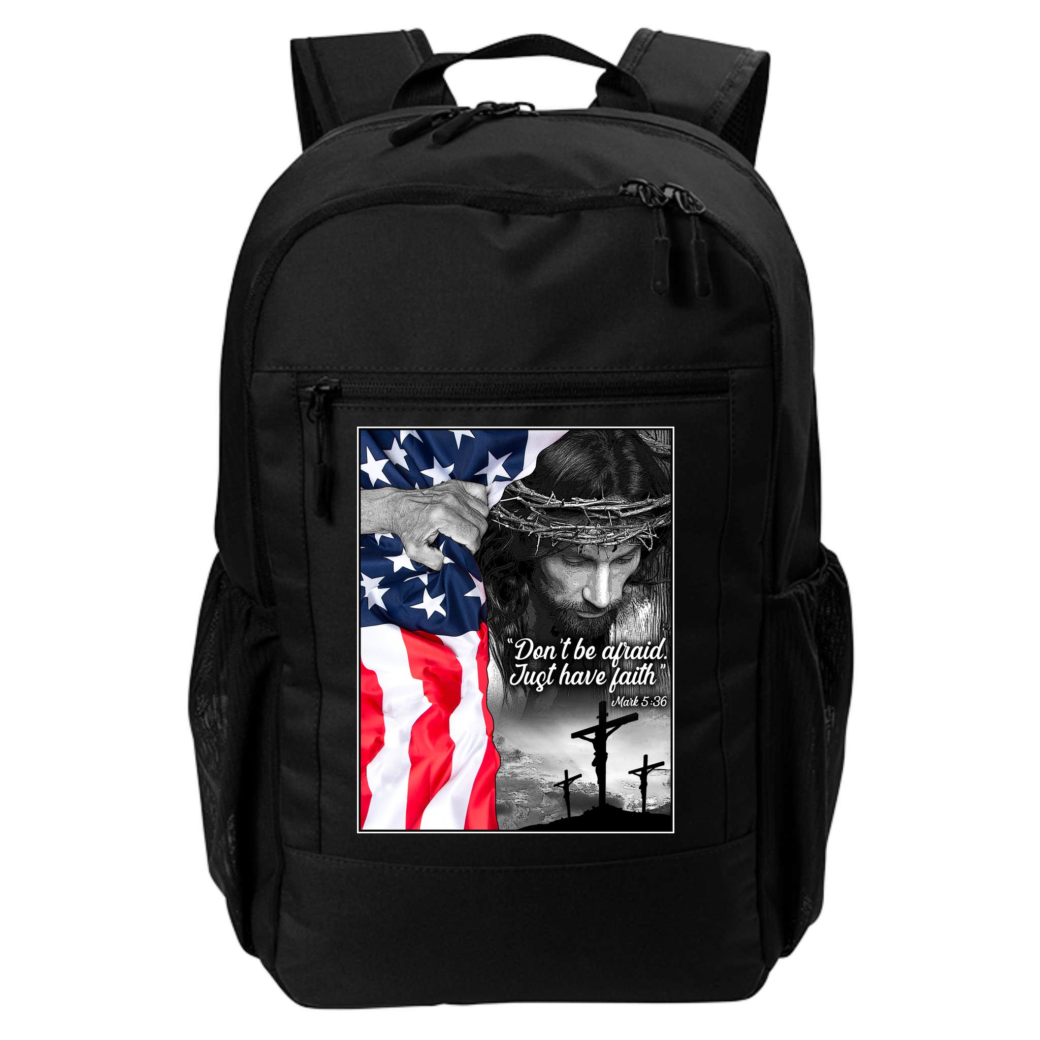 Don't Be Afraid Just Have Faith Mark 5:36 Jesus American Flag Backpack
