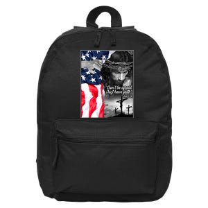 Don't Be Afraid Just Have Faith Mark 5:36 Jesus American Flag 16 in Basic Backpack