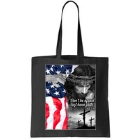 Don't Be Afraid Just Have Faith Mark 5:36 Jesus American Flag Bag