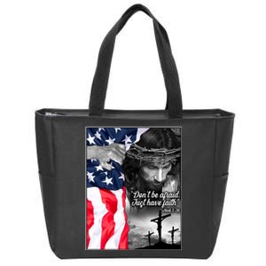 Don't Be Afraid Just Have Faith Mark 5:36 Jesus American Flag Zip Tote Bag