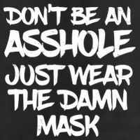Don't Be An Asshole Just Wear The Damn Mask Cool Comfort Performance Bucket Hat