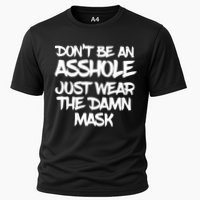 Don't Be An Asshole Just Wear The Damn Mask Performance Shirt