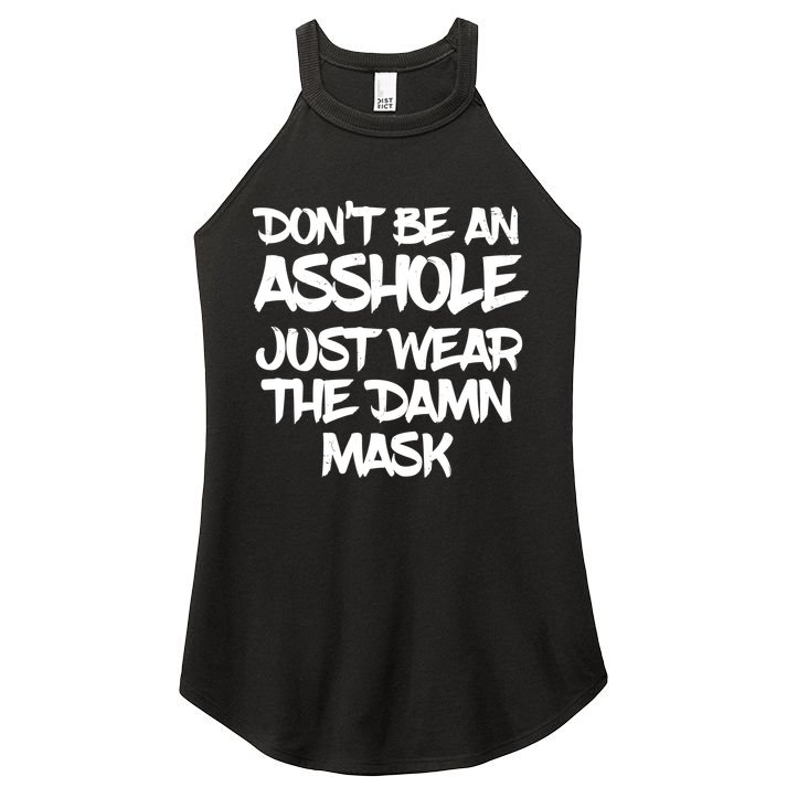 Don't Be An Asshole Just Wear The Damn Mask Women's Perfect Tri Rocker Tank