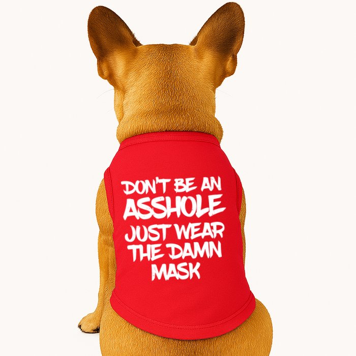 Don't Be An Asshole Just Wear The Damn Mask Doggie Tank