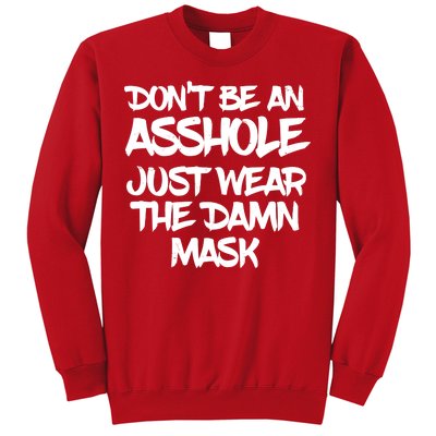 Don't Be An Asshole Just Wear The Damn Mask Sweatshirt