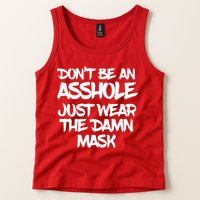 Don't Be An Asshole Just Wear The Damn Mask Tank Top