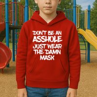 Don't Be An Asshole Just Wear The Damn Mask Kids Hoodie