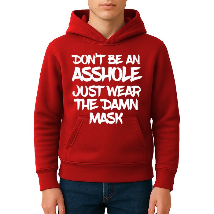 Don't Be An Asshole Just Wear The Damn Mask Kids Hoodie