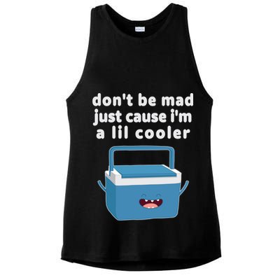 Don't Be Mad Just Cause I'm A Lil Cooler Funny Ladies PosiCharge Tri-Blend Wicking Tank