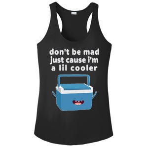 Don't Be Mad Just Cause I'm A Lil Cooler Funny Ladies PosiCharge Competitor Racerback Tank