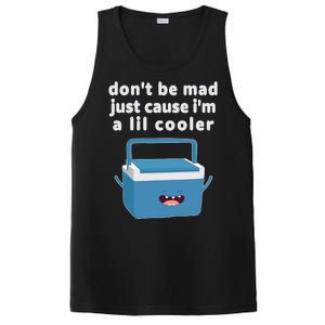 Don't Be Mad Just Cause I'm A Lil Cooler Funny PosiCharge Competitor Tank