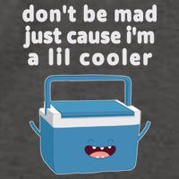 Don't Be Mad Just Cause I'm A Lil Cooler Funny Vector Backpack