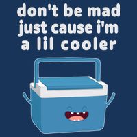 Don't Be Mad Just Cause I'm A Lil Cooler Funny Flatbill Hat