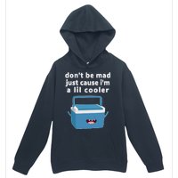 Don't Be Mad Just Cause I'm A Lil Cooler Funny Urban Pullover Hoodie