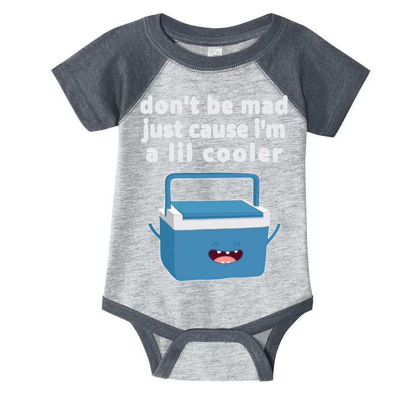 Don't Be Mad Just Cause I'm A Lil Cooler Funny Infant Baby Jersey Bodysuit