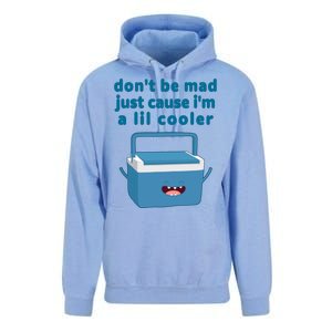 Don't Be Mad Just Cause I'm A Lil Cooler Funny Unisex Surf Hoodie